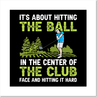 It's About Hitting the ball Posters and Art